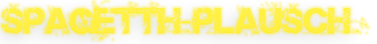 Spagetthiplausch