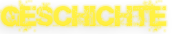 Geschichte